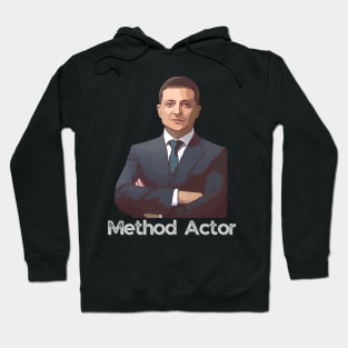 Ukraine President Zelensky Method Actor Hoodie